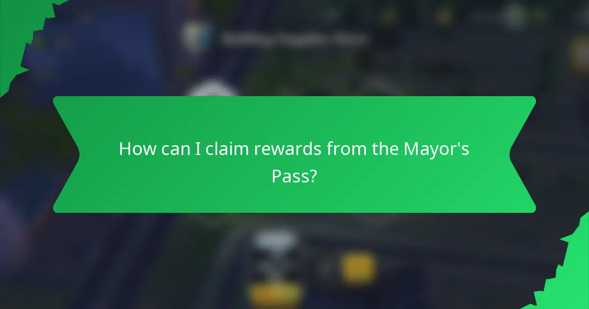 How can I claim rewards from the Mayor's Pass?