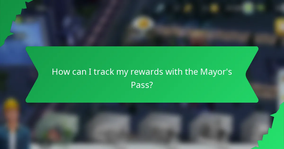 How can I track my rewards with the Mayor's Pass?