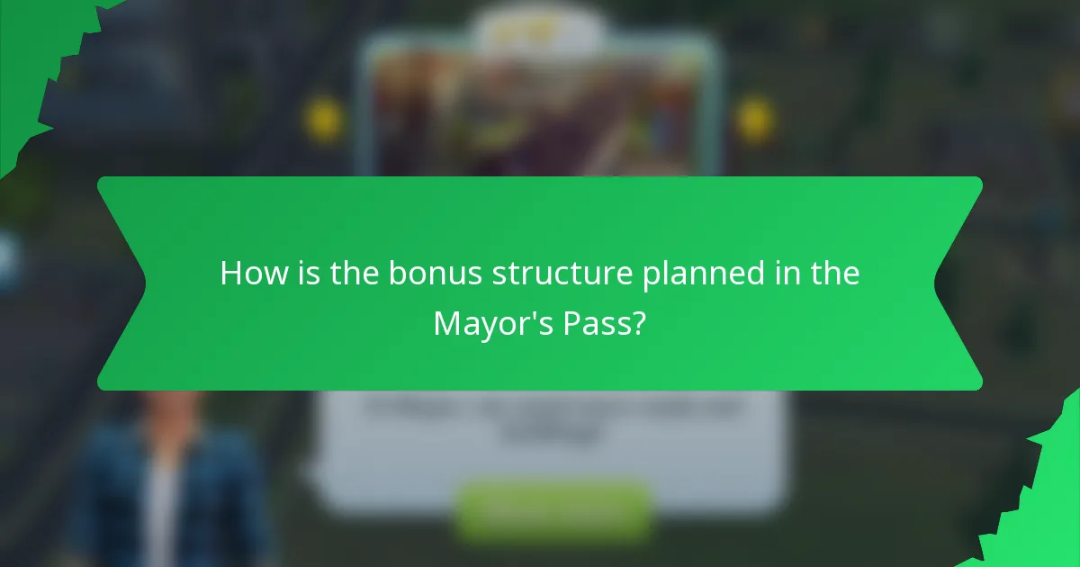 How is the bonus structure planned in the Mayor's Pass?
