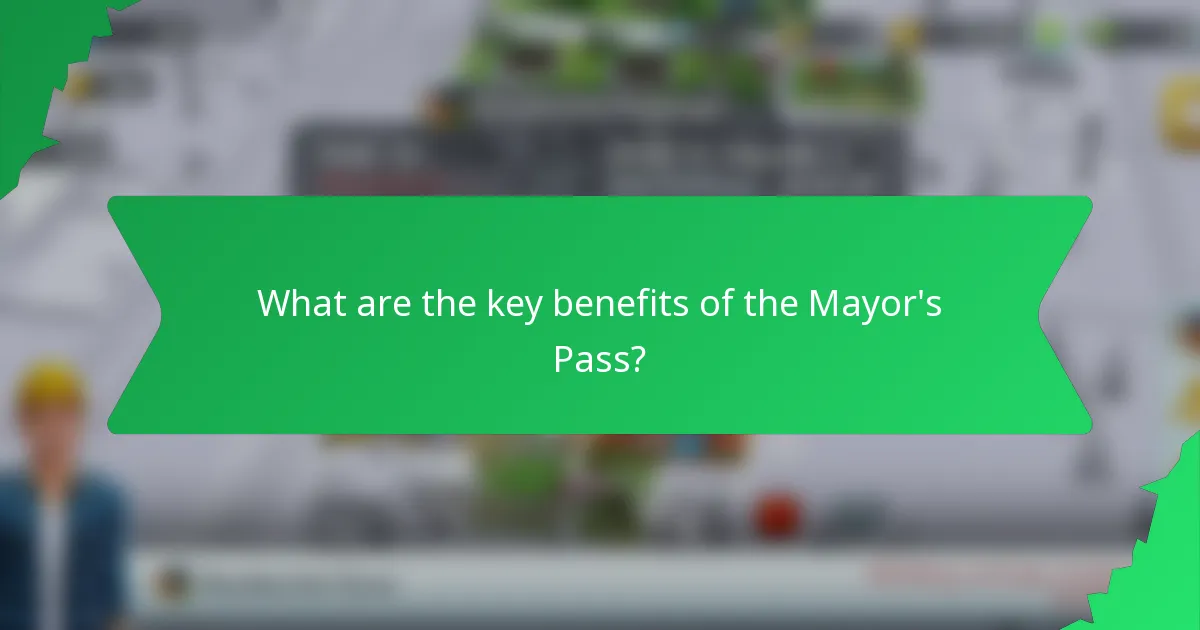 What are the key benefits of the Mayor's Pass?