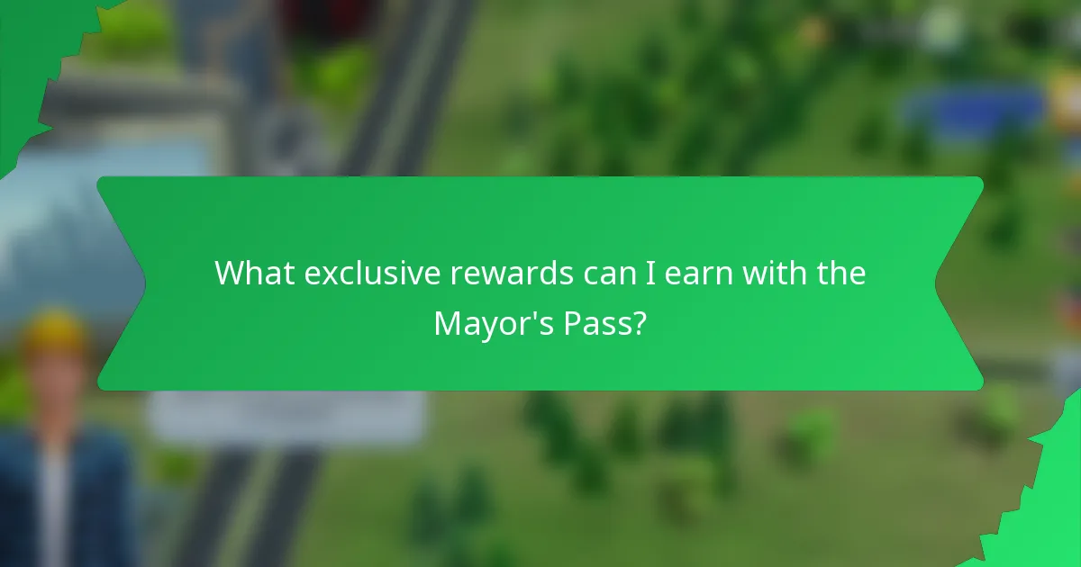 What exclusive rewards can I earn with the Mayor's Pass?