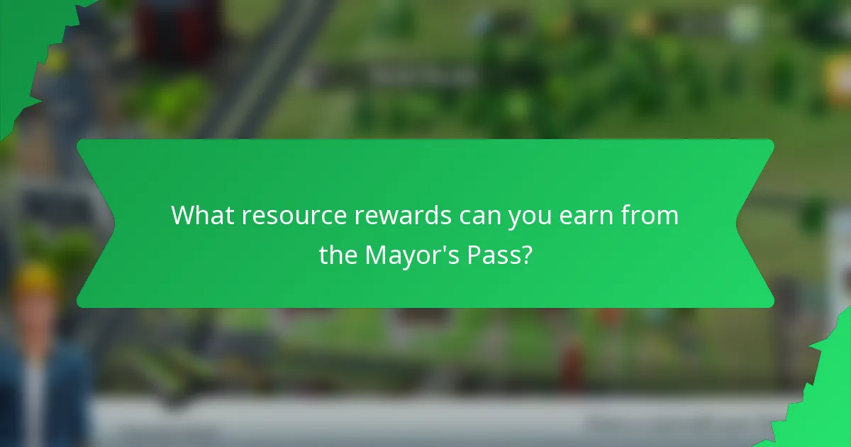 What resource rewards can you earn from the Mayor's Pass?