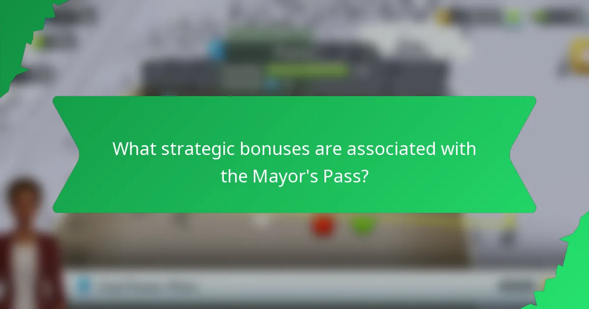What strategic bonuses are associated with the Mayor's Pass?